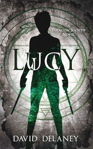 [Paragon Society 03] • Lucy_A Paragon Society Novel_Book 3